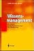 Wissensmanagement: Die Antwort auf die Herausforderungen der Globalisierung (German Edition)