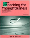Teaching for Thoughtfulness: Classroom Strategies to Enhance Intellectual Development (Textbook Binding)