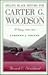 Selling Black History for Carter G. Woodson: A Diary, 1930-1933 (Volume 1)