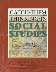 Catch Them Thinking in Social Studies: A Handbook of Cooperative Learning Activities (Paperback)