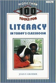 More Than 100 Tools for Literacy in Today′s Classroom (Paperback)