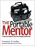 The Portable Mentor: A Resource Guide for Entry-Year Principals and Mentors