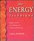 The Energy Technique: Simple Secrets for a Lifetime of Vitality and Energy