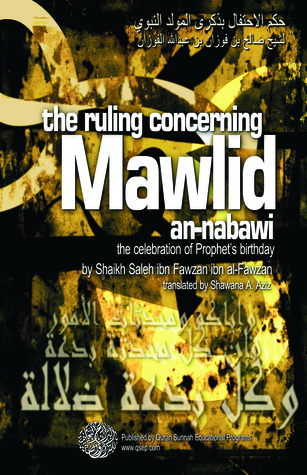 The Ruling Concerning Mawlid an-Nabawi (The Celebration of Prophet's Birthday)