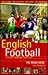 The Rough Guide to English Football, 1st Edition by Dan Goldstein