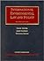 Hunter, Salzman and Zaelke International Environmental Law and Policy