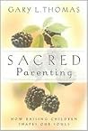 Sacred Parenting:...