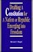 Drafting a Constitution for a Nation or Republic Emerging into Freedom