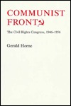 Communist Front?: The Civil Rights Congress, 1946-1956 (Hardcover)