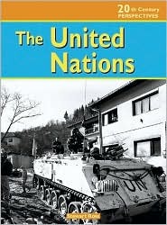 The United Nations (20th Century Perspectives)