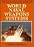 Naval Institute Guide to World Naval Weapons Systems