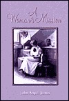 A Woman's Mission