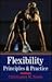 Flexibility: Principles & P...