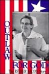 Outlaw for God: The Esther Bacon Story