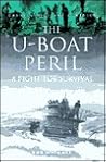 The U-Boat Peril:...