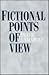 Fictional Points of View by Peter Lamarque