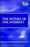 The Future of the Internet (At Issue)