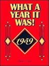 What a Year It Was! 1959: A Walk Back in Time to Revisit What Life Was Like in the Year That Has Special Meaning for You What a Year It Was! 1959: A Walk Back in Time to Revisit What Life Was Like in the Year That Has Special Meaning for You