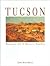 Tucson: Portrait of a Desert Pueblo