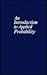 An Introduction to Applied Probability