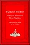 Master of Wisdom: Writings of the Buddhist Master Nagarjuna (Tibetan Translation Series) (English and Tibetan and Sanskrit Edition)