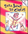 Sara Joins the Circus (Rookie Readers)