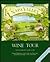 Wine Tour: Napa Valley (The Civilized Traveler's Guide)