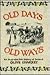Old Days Old Ways: An Illustrated Folk History of Ireland
