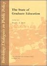 The State of Graduate Education (Brookings Dialogues on Public Policy)