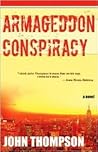 Armageddon Conspiracy by John    Thompson