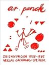 A.R. Penck: Zeichnungen 1958-1985