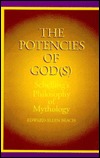 The Potencies of God(s): Schelling's Philosophy of Mythology