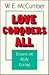 Love Conquers All: Essays on Holy Living