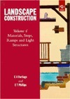 Landscape Construction: Materials, Steps, Ramps and Light Structures