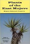 Plants of the East Mojave: Mojave National Preserve Plants of the East Mojave: Mojave National Preserve