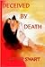 Deceived By Death