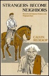 Strangers Become Neighbors: Mennonite and Indigenous Relations in the Paraguayan Chaco (Studies in Anabaptist and Mennonite History #22)