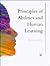 Principles Of Abilities And Human Learning (Principles of Psychology : A Modular Introduction)