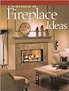 A Portfolio of Fireplace Ideas (Portfolio of Ideas) A Portfolio of Fireplace Ideas (Portfolio of Ideas)