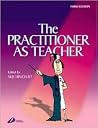 The Practitioner as Teacher The Practitioner as Teacher