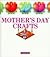Mother's Day Crafts