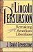 The Lincoln Persuasion: Remaking American Liberalism