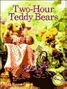 Two-Hour Teddy Bears