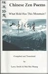 Chinese Zen Poems: What Hold Has This Mountian