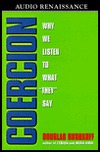 Coercion: Why We Listen to What "They" Say