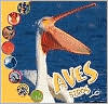 Aves: Birds (Que Es Un Animal? Biblioteca Del Descubrimiento/what Is an Animal? Discovery Library) (Spanish Edition)