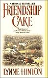 Friendship Cake by Lynne Hinton