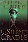 The Silent Cradle