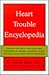 Heart Trouble Encyclopedia