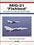 MiG-21 'Fishbed': The World...